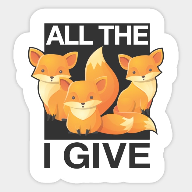 All The Fox Sticker by Deftmonkee